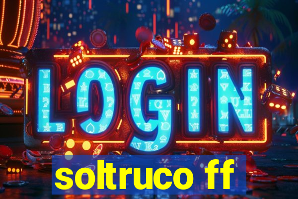 soltruco ff